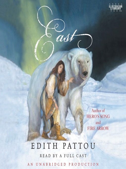 Title details for East by Edith Pattou - Wait list
